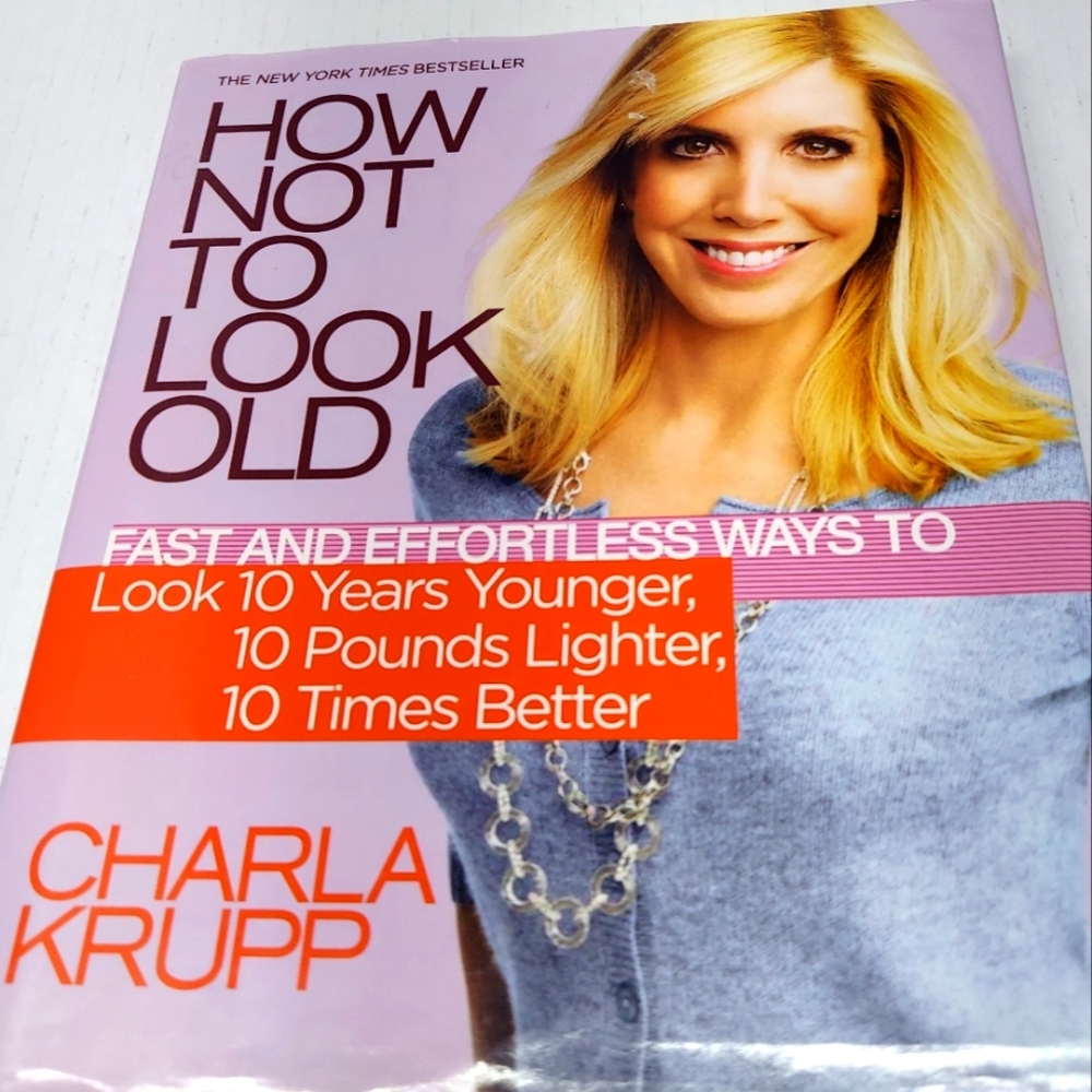 How Not to Look Old Book by Charla Krupp